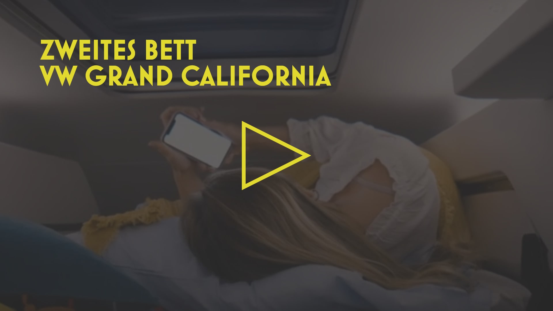 Startbild Video mit Text "Zweites Bett VW Grand California"