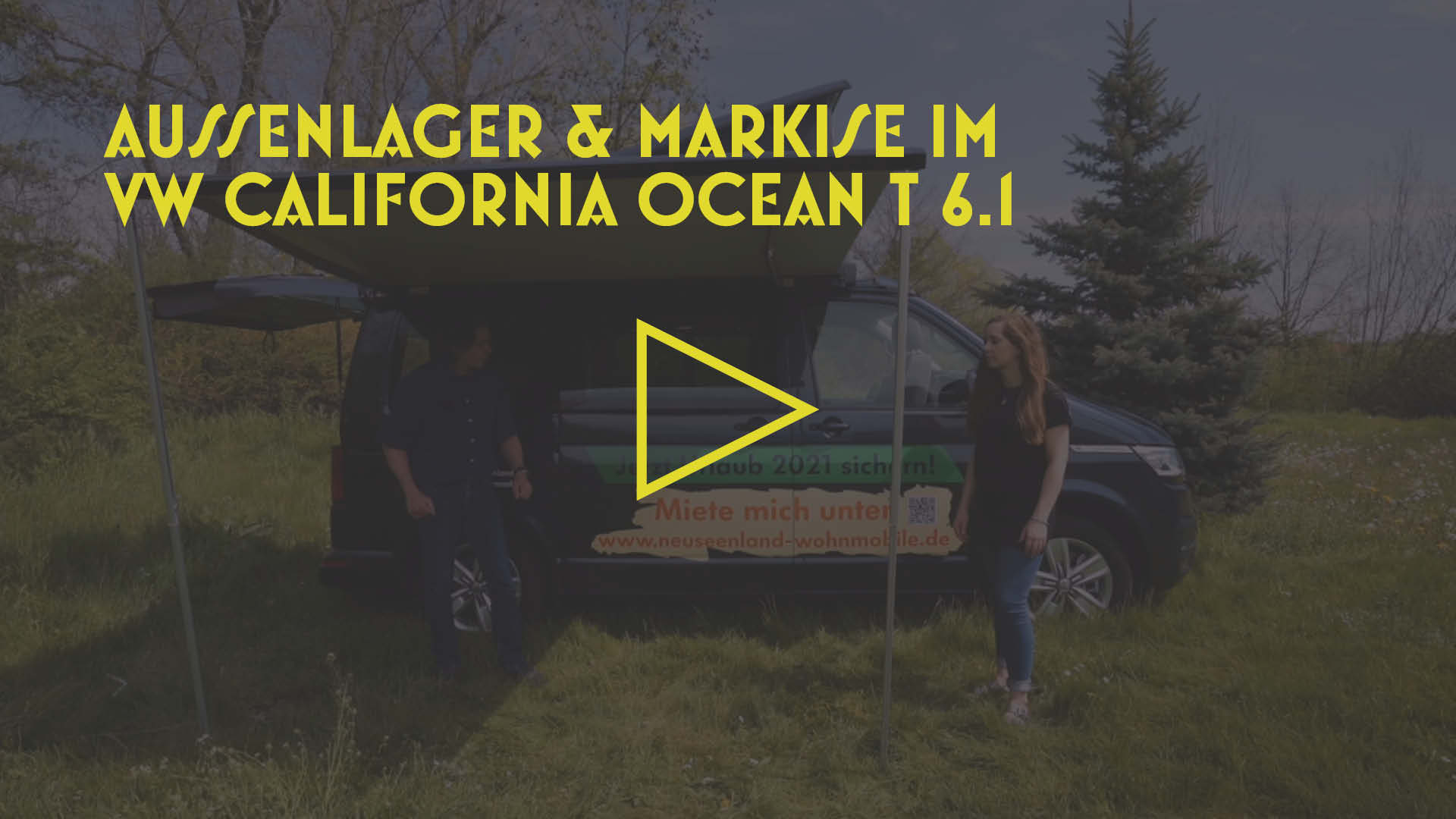 Startbild Video mit Text "Außenlager $ Markise im VW California Ocean T 6.1"