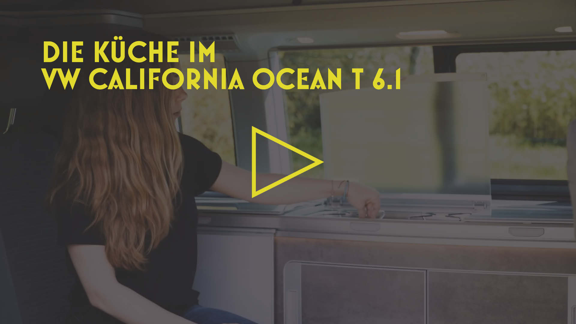 Startbild Video mit Text "Die Küche im VW California Ocean T 6.1"