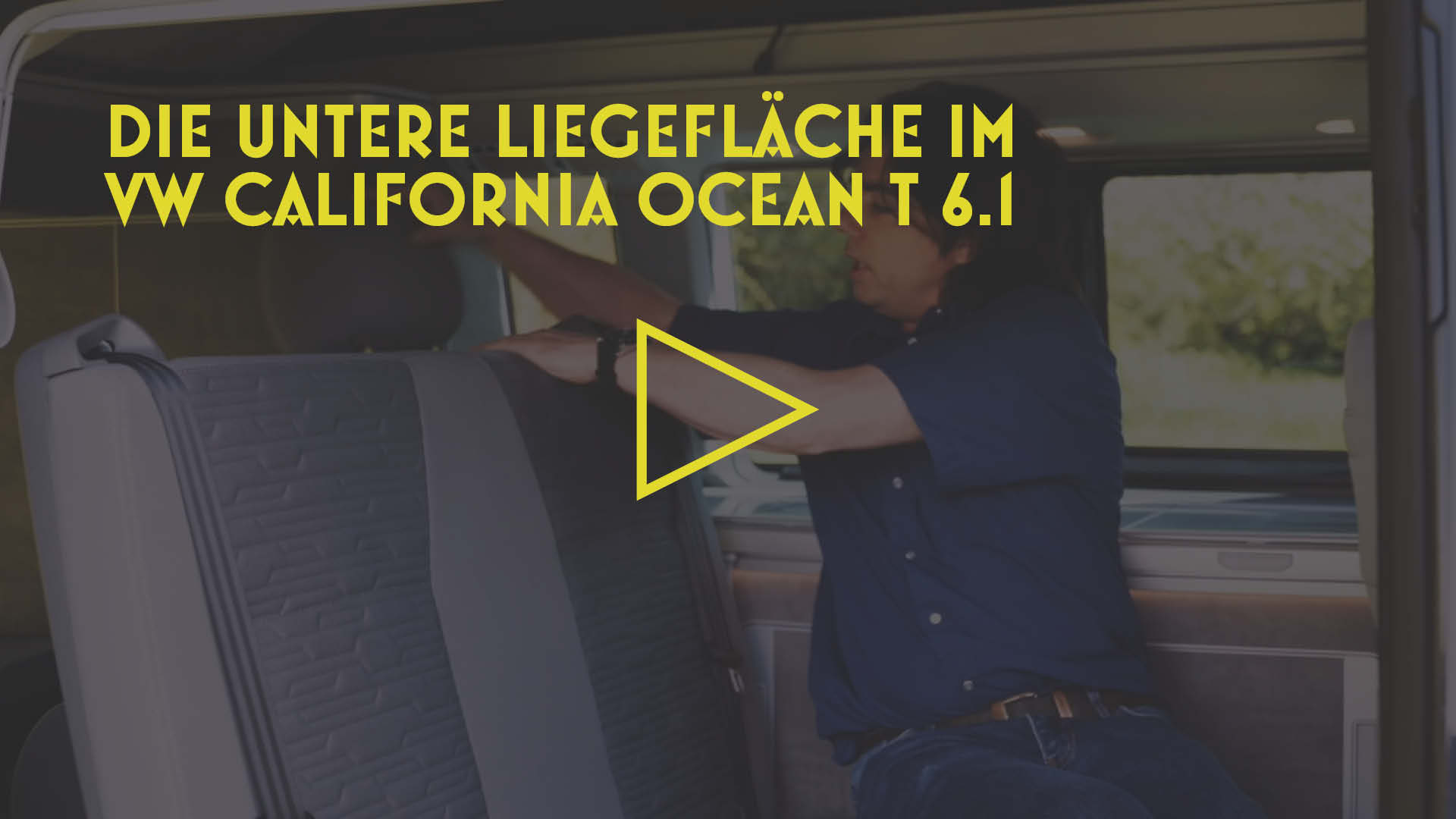 Startbild Video mit Text "Die untere Liegefläche im VW California Ocean T 6.1"